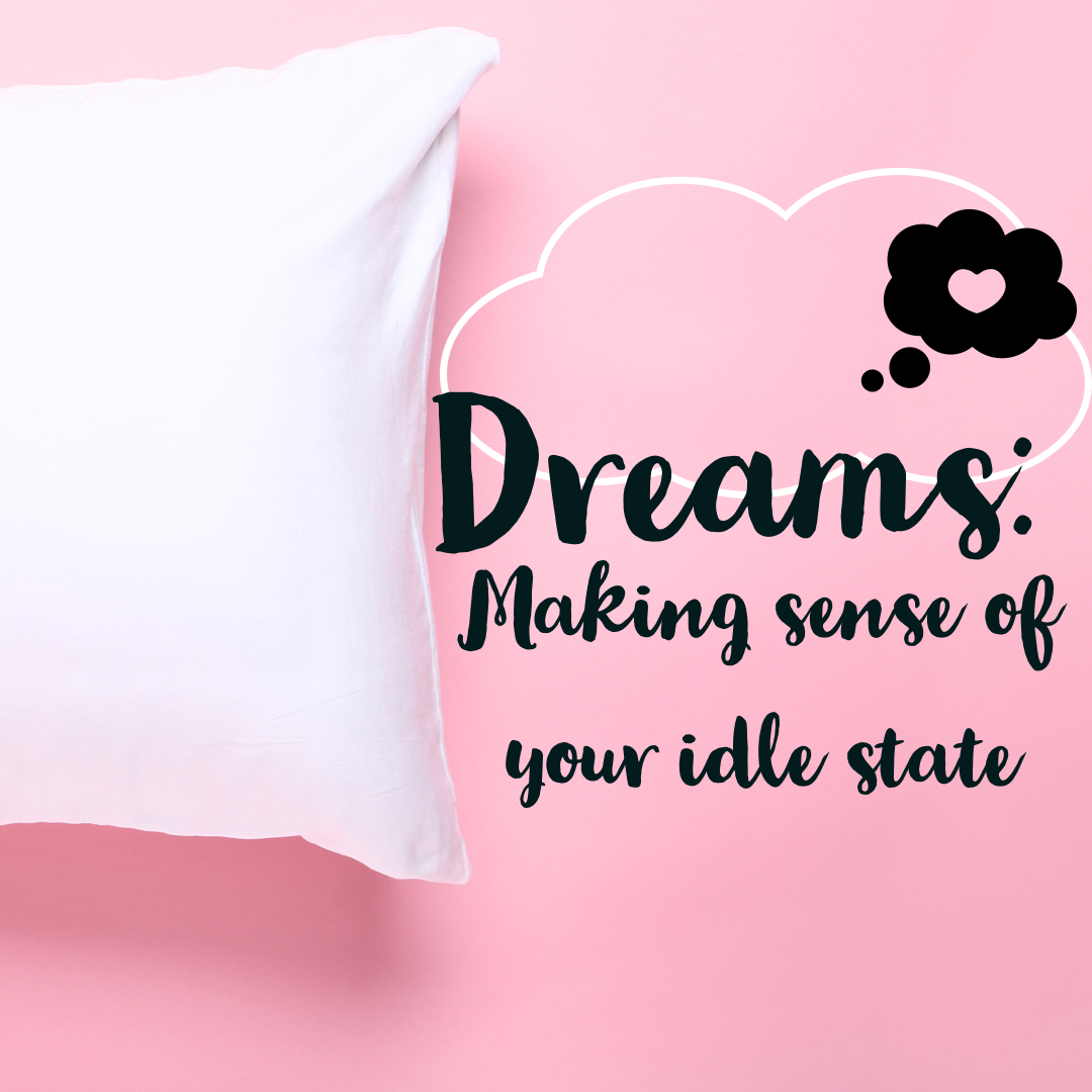Dreams: Making Sense of Your Idle State - Moonstone Energy 
