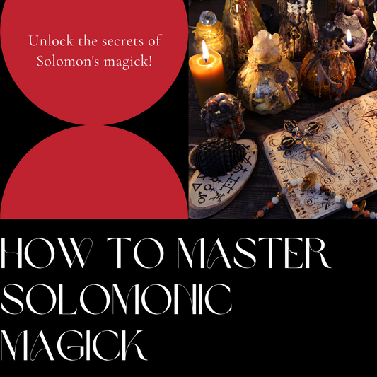 How To Master Solomonic Magick - Moonstone Energy 