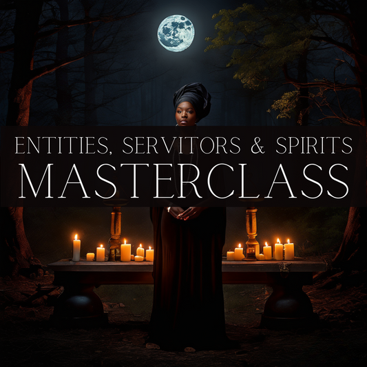 Entities, Servitors & Spirits Masterclass - Moonstone Energy 